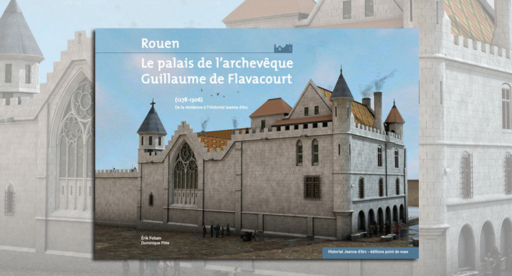 Rouen - Le palais de l'archevêque Guillaume de Flavacourt (1278-1306)