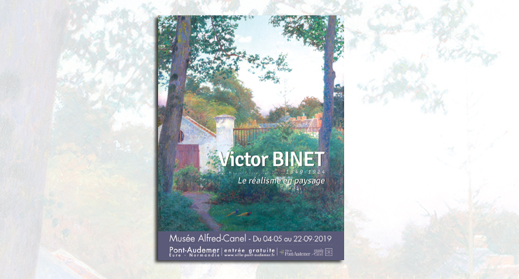Exposition « Victor Binet - le réalisme en paysage » au musée Alfred-Canel