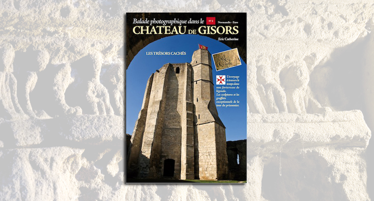 Balade photographique dans le château de Gisors