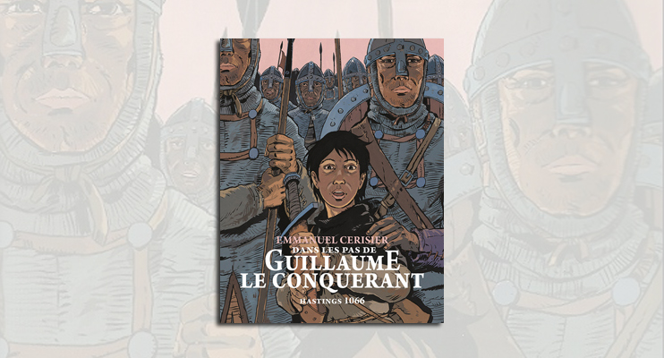 Dans les pas de Guillaume le Conquérant