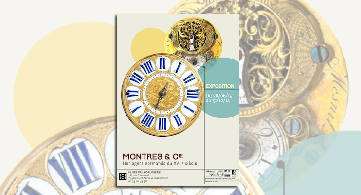 Exposition « Horlogers normands au XVIIe siècle »