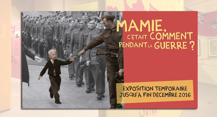 Exposition « Mamie, c'était comment pendant la guerre ? »