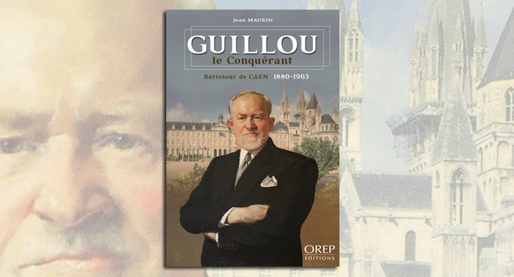 Guillou le Conquérant, bâtisseur de Caen