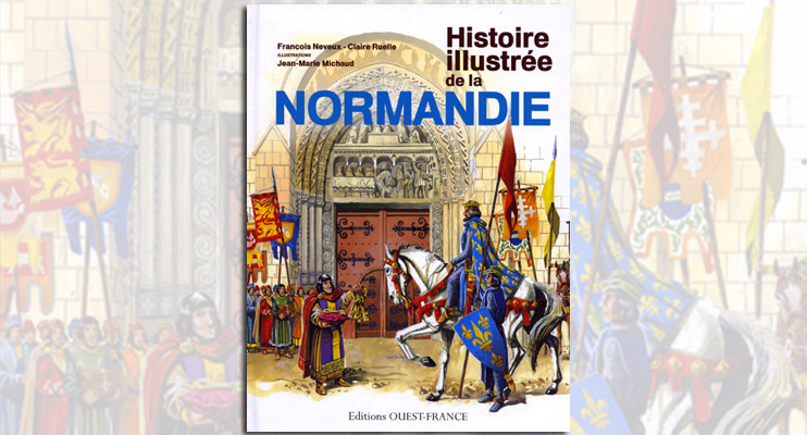 L'histoire illustrée de la Normandie