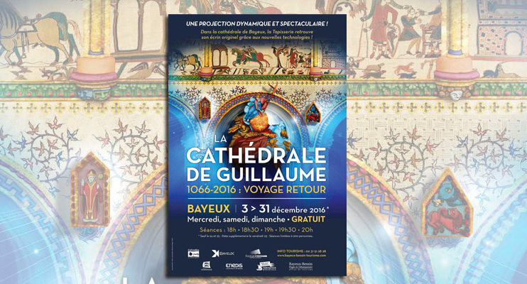 Bayeux « La Cathédrale de Guillaume - 1066-2016 : voyage retour »