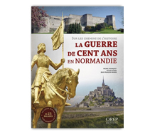 La guerre de Cent Ans en Normandie