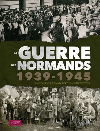 La guerre des Normands - 1939-1945