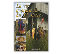 La vie quotidienne au XIe siècle