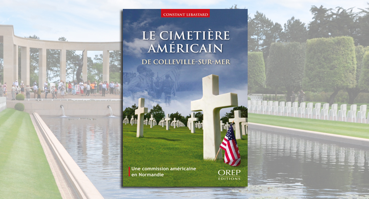 Le cimetière américain de Colleville-sur-Mer