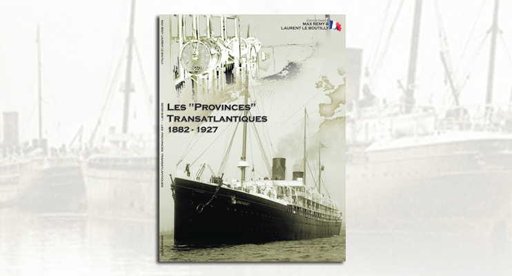 Les « Provinces » transatlantiques (1882-1927)