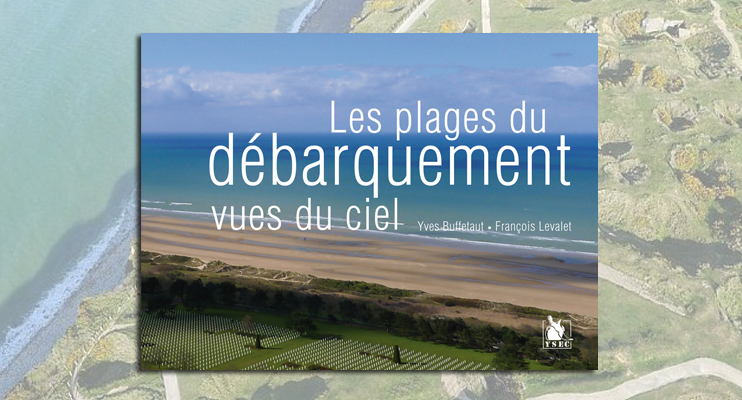 Les plages du débarquement vues du ciel