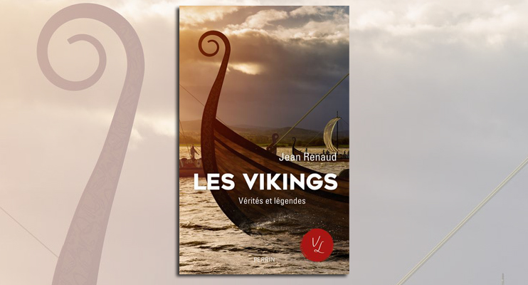 Les Vikings, vérités et légendes