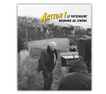 Action ! Le patrimoine normand au cinéma