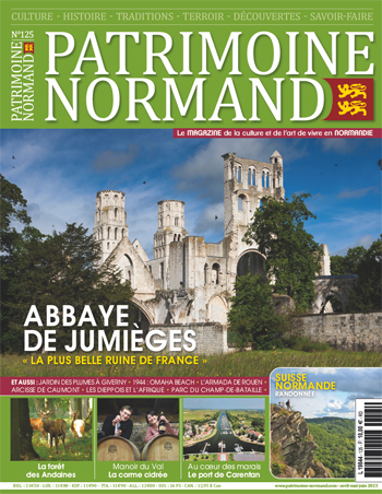 Patrimoine Normand n°125 (avril-mai-juin 2023). En kiosque à partir du 3 avril 2023 - 108 pages. Magazine trimestriel.