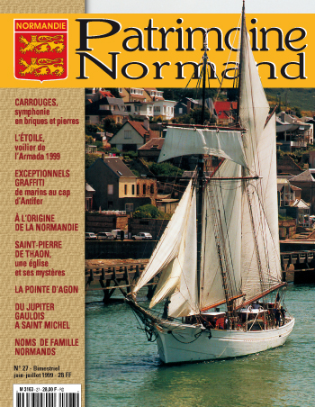 Patrimoine Normand n°27 (Juin-Juillet 1999). En kiosque à partir du 30 mai 1999 - 68 pages. Magazine bimestriel.