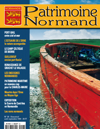 Patrimoine Normand n°28 (août-septembre 1999). En kiosque à partir du 30 juillet 1999 - 68 pages. Magazine bimestriel.