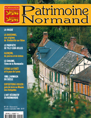 Patrimoine Normand n°29 (octobre-novembre 1999). En kiosque à partir du 30 septembre 1999 - 68 pages. Magazine bimestriel.