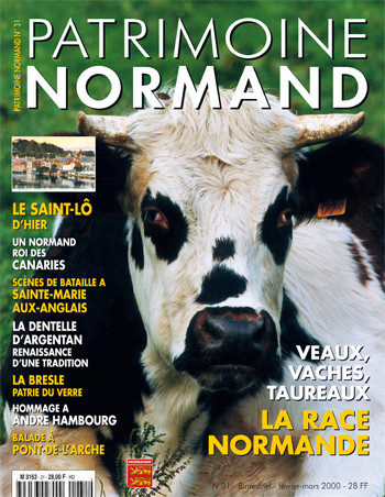 Patrimoine Normand n°31 (février-mars 2000). En kiosque à partir du 30 janvier 1999 - 68 pages. Magazine bimestriel.