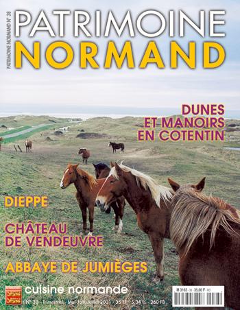 Patrimoine Normand n°38 (mai-juin-juillet 2001). En kiosque à partir du 30 avril 2001 - 84 pages. Magazine trimestriel.