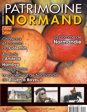 Patrimoine Normand n°41 (février-mars-avril 2002). En kiosque à partir du 30 janvier 2002 - 84 pages. Magazine trimestriel.