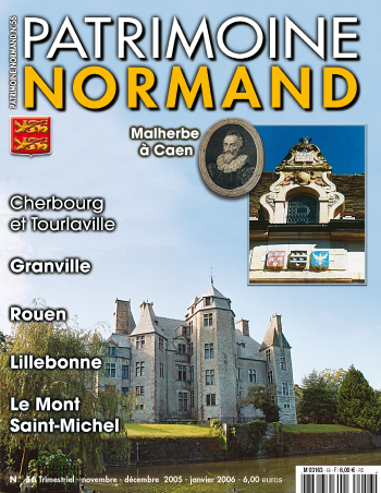 Patrimoine Normand n°56 (novembre-décembre 2005-janvier 2006). En kiosque à partir du 30 octobre 2005 - 84 pages. Magazine trimestriel.