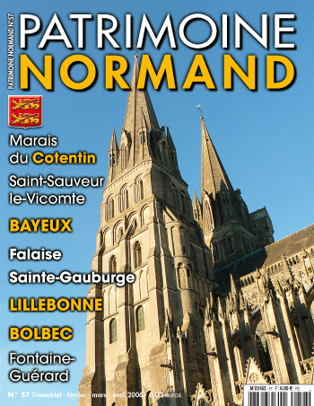 Patrimoine Normand n°57 (février-mars-avril 2006). En kiosque à partir du 30 janvier 2006 - 84 pages. Magazine trimestriel.