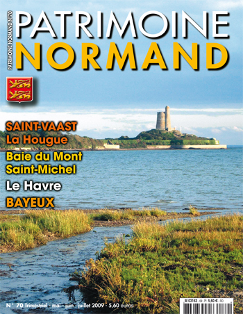 Patrimoine Normand n°70 (mai-juin-juillet 2009). En kiosque à partir du 30 avril 2009 - 68 pages. Magazine trimestriel.