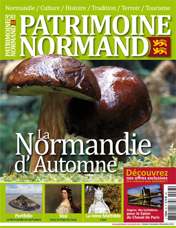 Patrimoine Normand n°83 (octobre-novembre-décembre 2012). En kiosque à partir du 12 octobre 2012 - 108 pages. Magazine trimestriel.