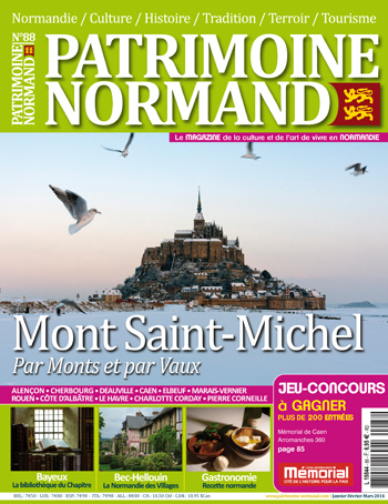 Patrimoine Normand n°88 (janvier-février-mars 2014). En kiosque à partir du 7 janvier 2014 - 108 pages. Magazine trimestriel.