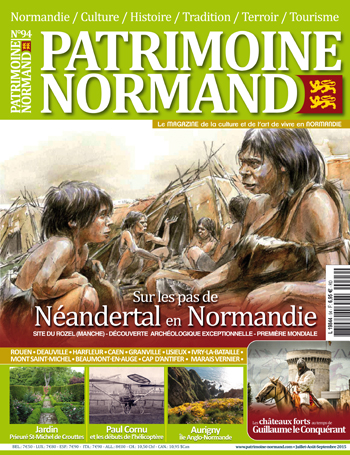 Patrimoine Normand n°94 (juillet-août-septembre 2015). En kiosque à partir du 13 juillet 2015 - 108 pages. Magazine trimestriel.