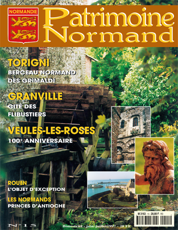 Patrimoine Normand n°15 (Juin-Juillet 1997). En kiosque à partir du 29 mai 1997 - 68 pages. Magazine bimestriel.