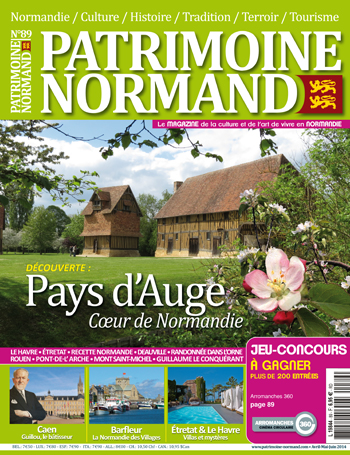 Patrimoine Normand n°89 (avril-mai-juin 2014). En kiosque à partir du 29 mars 2014 - 108 pages. Magazine trimestriel.