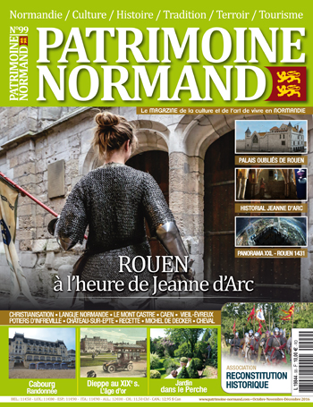 Patrimoine Normand n°99 (octobre-novembre-décembre 2016). En kiosque à partir du 22 octobre 2016 - 108 pages. Magazine trimestriel.