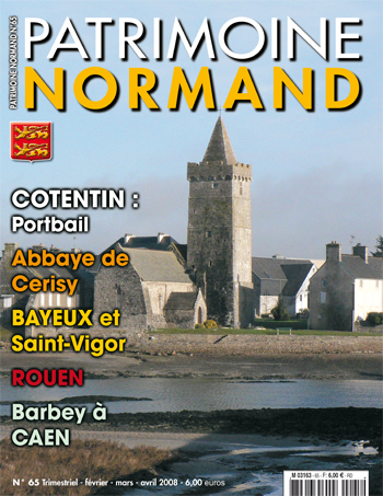 Patrimoine Normand n°65 (février-mars-avril 2008). En kiosque à partir du 30 janvier 2008 - 84 pages. Magazine trimestriel.