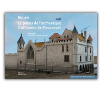 Rouen - Le palais de l'archevêque Guillaume de Flavacourt