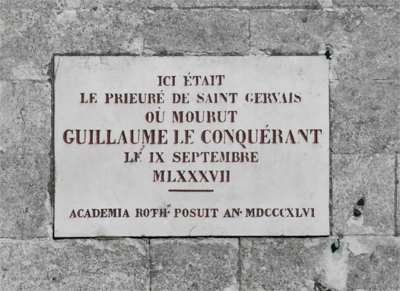 Ici est mort Guillaume de Normandie le 9 septembre 1087. Non pas en ces murs, mais sur cet emplacement. Plaque visible à l'église Saint-Gervais de Rouen. (Photo Rodolphe Corbin © Patrimoine Normand)