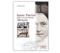 Sainte Thérèse, Zélie et Louis Martin - Alençon